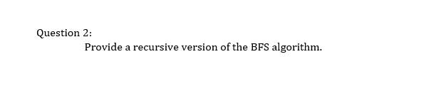 Solved Question 1: Consider the following DFS algorithm: | Chegg.com