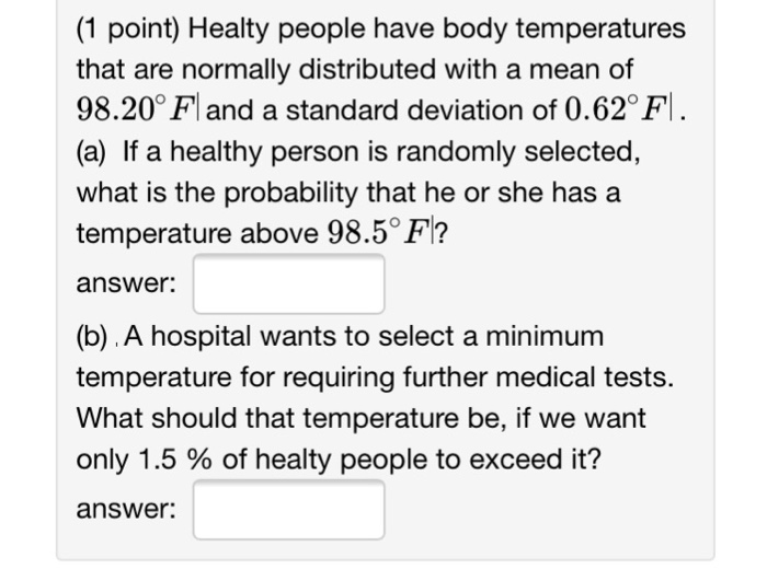 solved-1-point-healty-people-have-body-temperatures-that-chegg