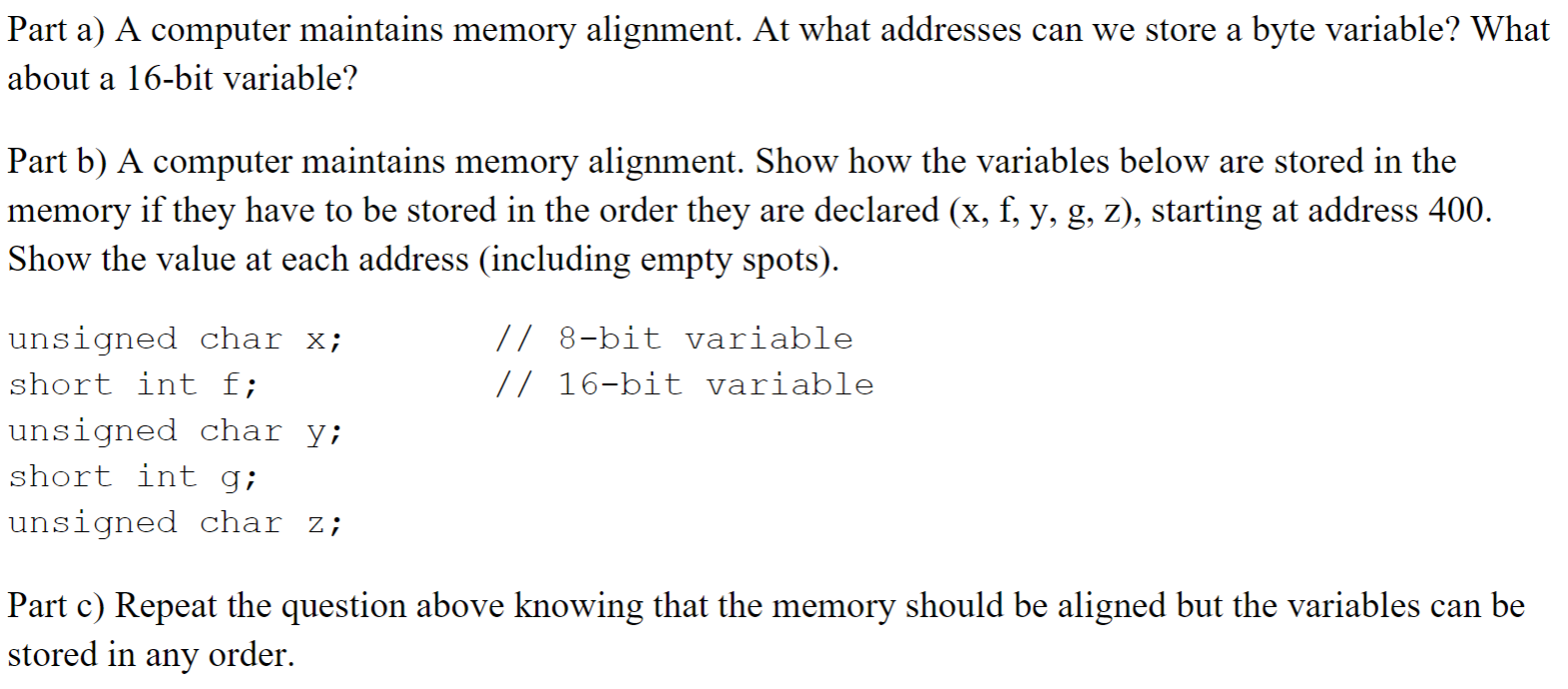 Solved Part a) A computer maintains memory alignment. At | Chegg.com