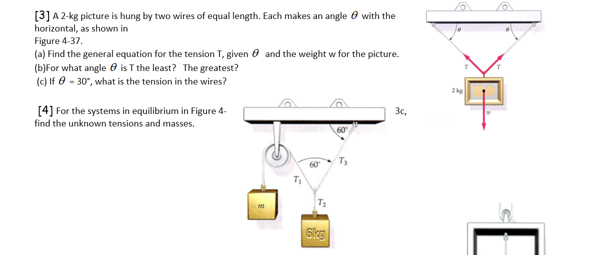 Solved [3] A 2kg picture is hung by two wires of equal