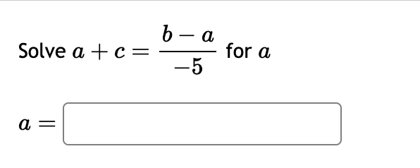 Solved a+c=−5b−a for a | Chegg.com