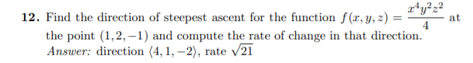 Solved at 12. Find the direction of steepest ascent for the | Chegg.com