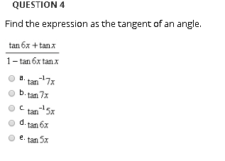 Solved QUESTION 4 Find the expression as the tangent of an | Chegg.com