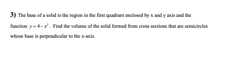 Solved 3) The base of a solid is the region in the first | Chegg.com