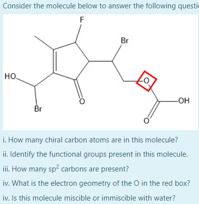 Solved Consider The Molecule Below To Answer The Following | Chegg.com