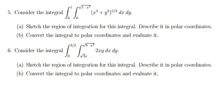 Solved 5 Consider The Integral ∫01∫01−x2 X2 Y2 5 2dxdy A