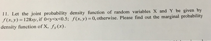 Solved Let the joint probability density function of random | Chegg.com
