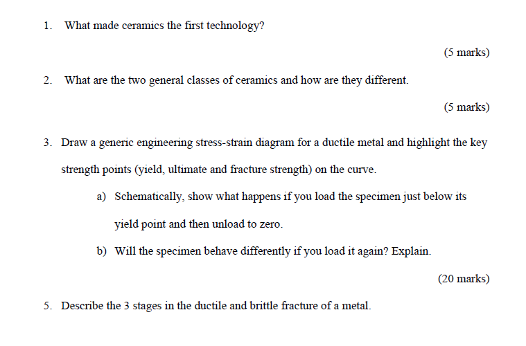 Solved 1. What made ceramics the first technology? (5 marks)