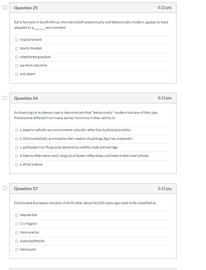 Solved Question 25 0.13 pts Early humans in South Africa, | Chegg.com