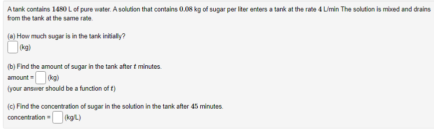 Solved A Tank Contains 1480 L Of Pure Water. A Solution That | Chegg.com