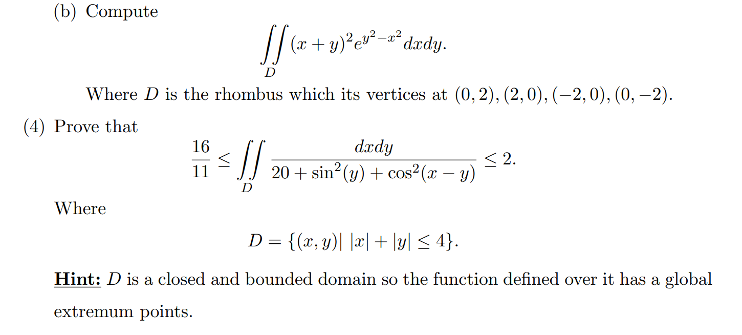 Solved (b) Compute (x + y)2e32–22 dxdy. Where D is the | Chegg.com