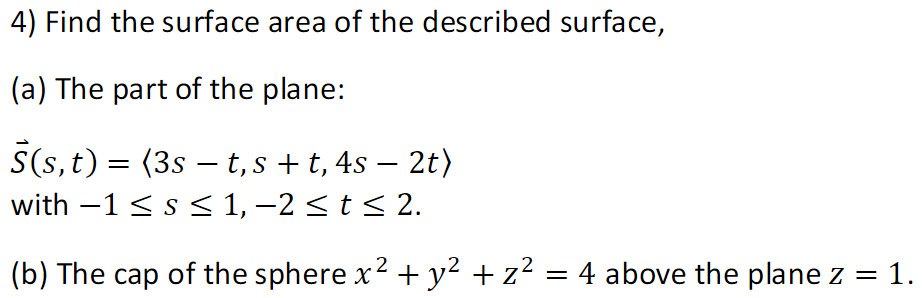 Solved 4) Find The Surface Area Of The Described Surface, | Chegg.com