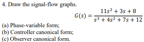 Solved 4. Draw The Signal-flow Graphs. | Chegg.com