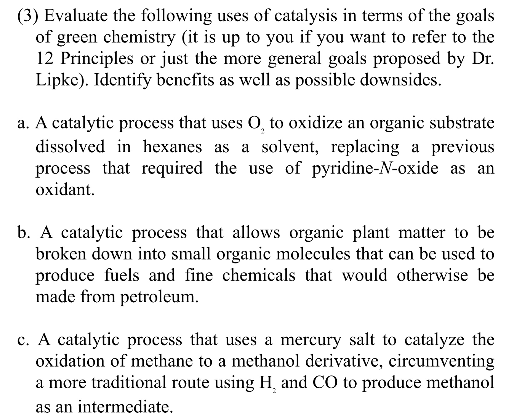 Solved (3) Evaluate the following uses of catalysis in terms