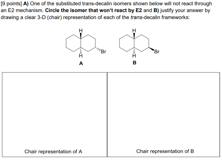 Solved [9 points] A) One of the substituted trans-decalin | Chegg.com