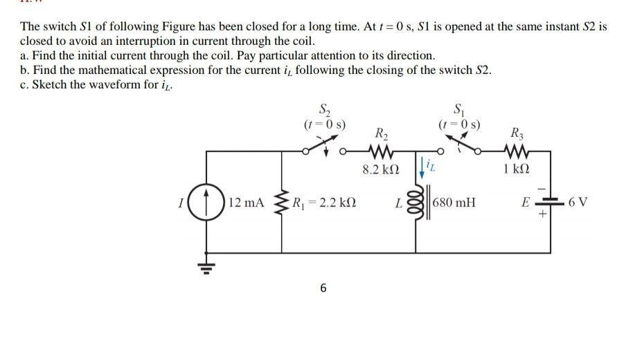 Solved The switch S1 of following Figure has been closed for | Chegg.com