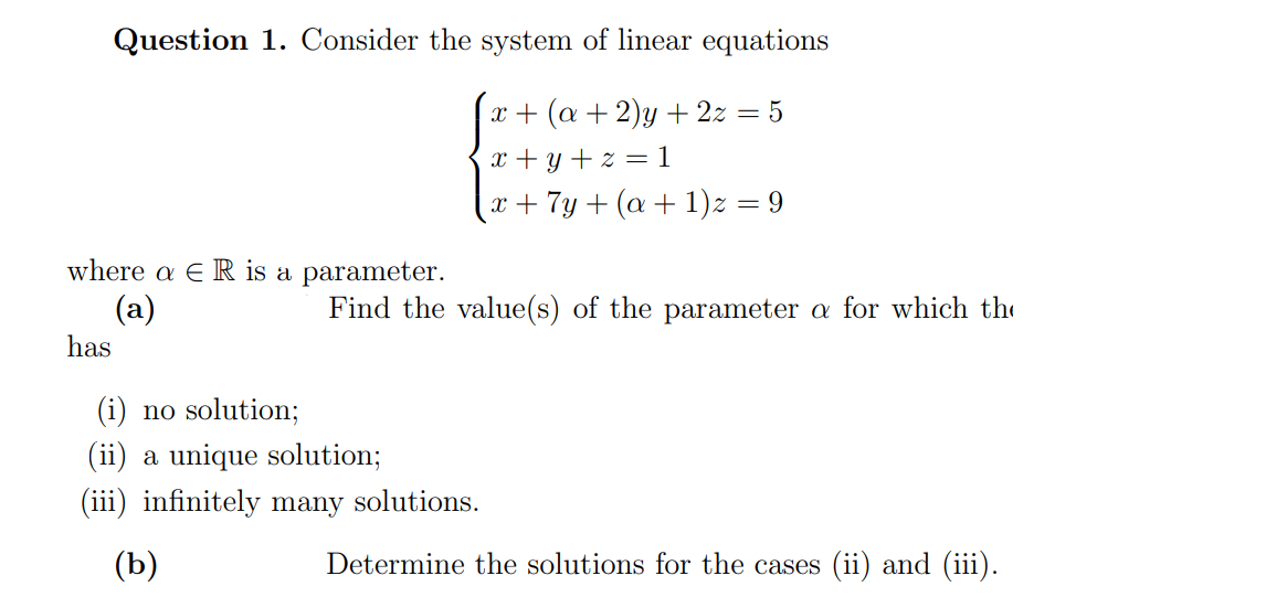 Solved Question 1. Consider The System Of Linear Equations | Chegg.com