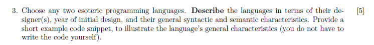 Solved [5] 3. Choose any two esoteric programming languages. | Chegg.com