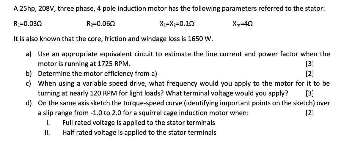 Solved A 25hp, 208V, three phase, 4 pole induction motor has | Chegg.com