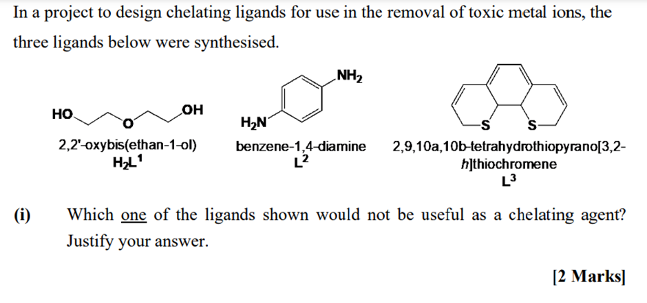 Solved In a project to design chelating ligands for use in | Chegg.com