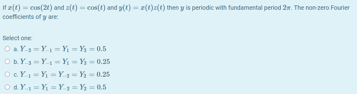 Solved If Ae T Cos 2t And Z T Cos T And Y T X T Chegg Com