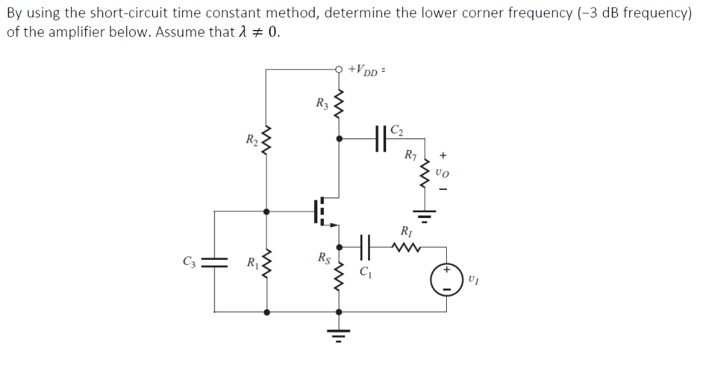 Solved By using the shortcircuit time constant method,