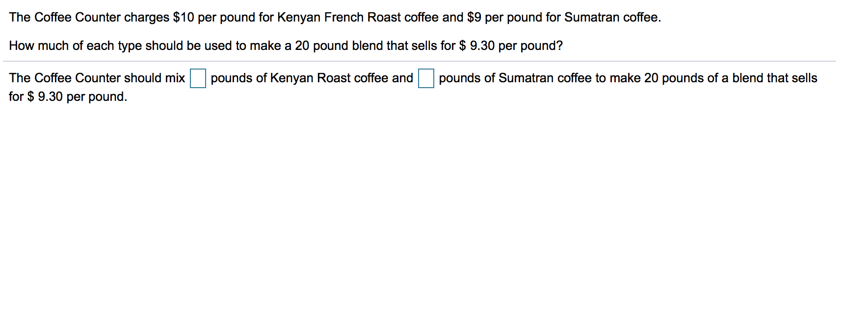 Solved The Coffee Counter charges 10 per pound for Kenyan