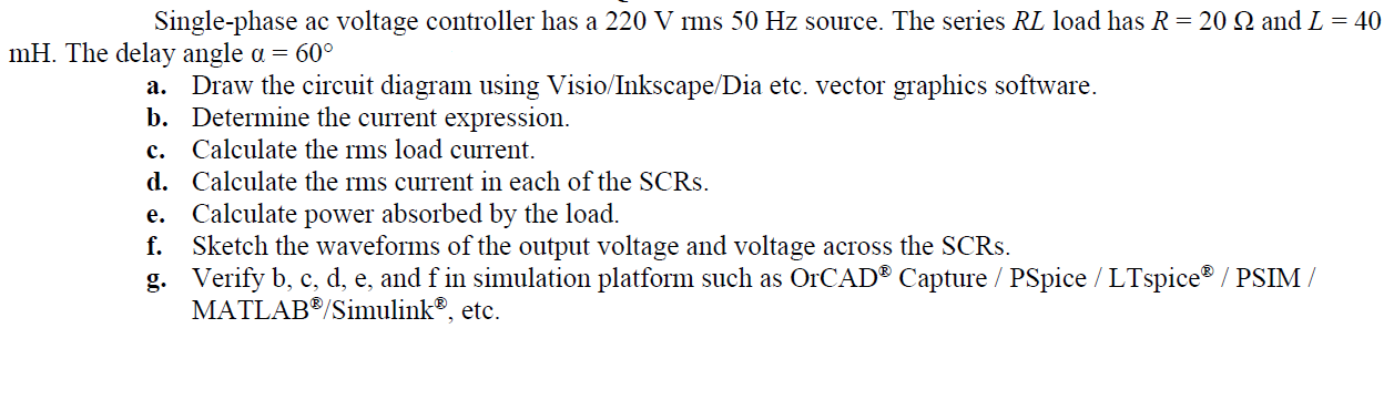 Solved Single-phase ac voltage controller has a 220 V ims 50 | Chegg.com
