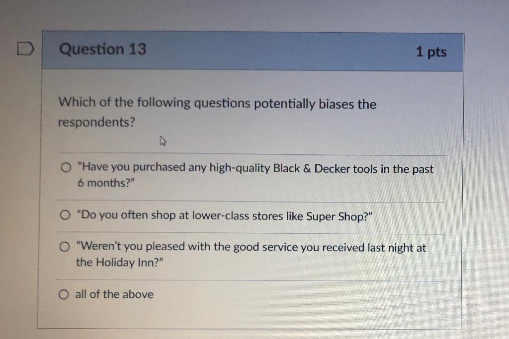 Solved Question 13 1 pts Which of the following questions | Chegg.com