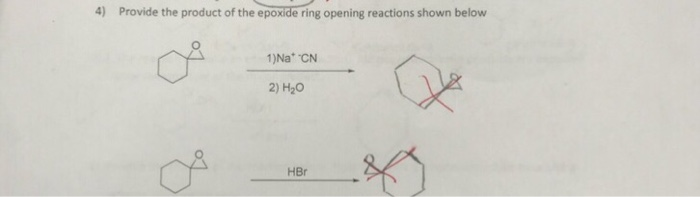 Solved 4) Provide the product of the epoxide ring opening | Chegg.com