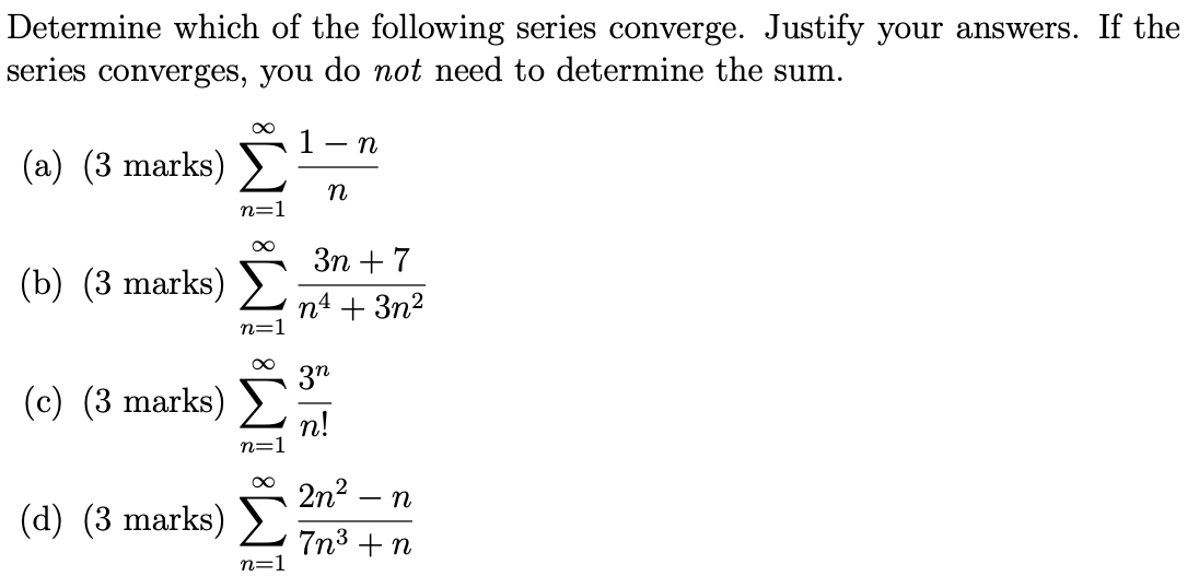 Solved Determine which of the following series converge. | Chegg.com