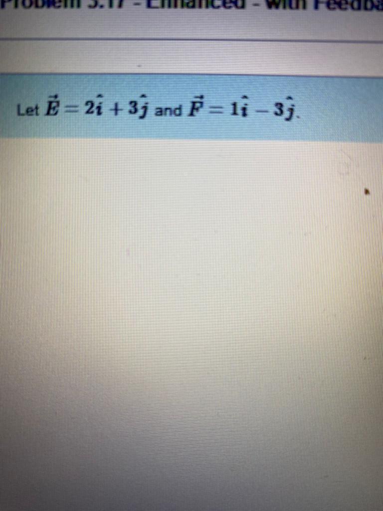 Solved A) Find The Magnitude Of E→. B) Find The Magnitude Of | Chegg.com