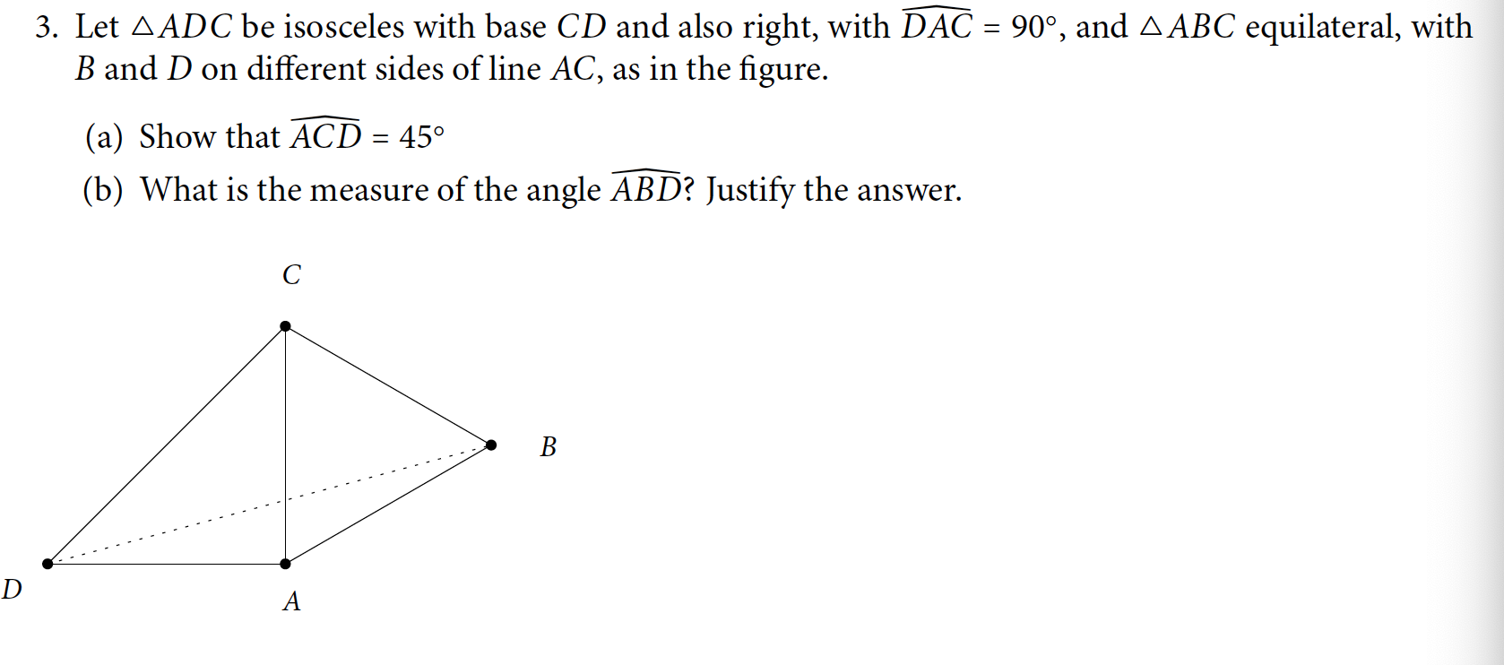 Solved = 3. Let A Adc Be Isosceles With Base Cd And Also 