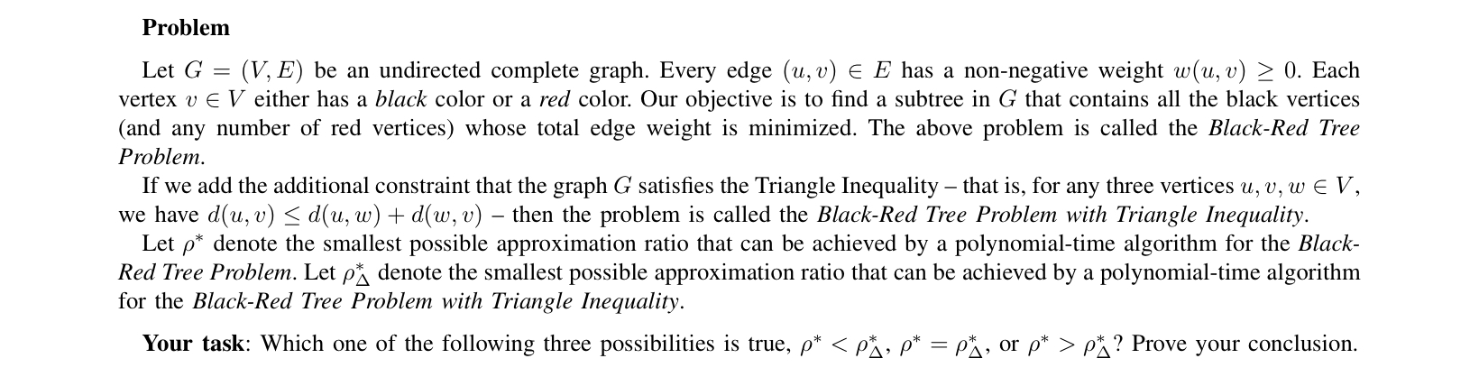 Solved ProblemLet G=(V,E) ﻿be an undirected complete graph. | Chegg.com