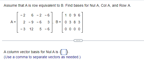 Solved Assume that A is row equivalent to B. Find bases | Chegg.com