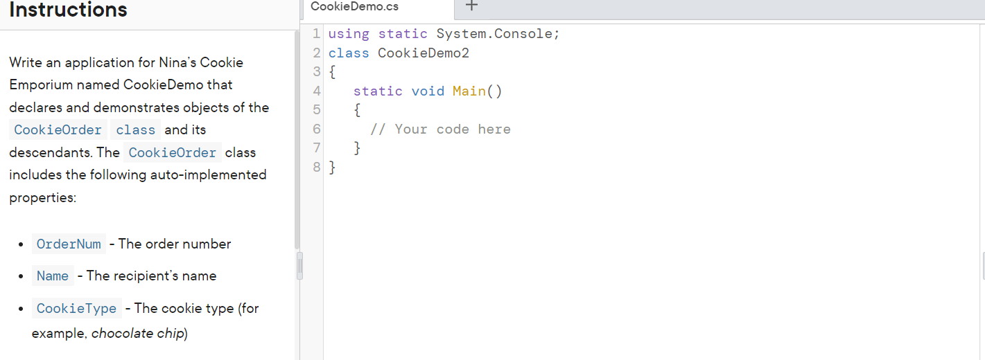 Instructions Write an application for Nina’s Cookie