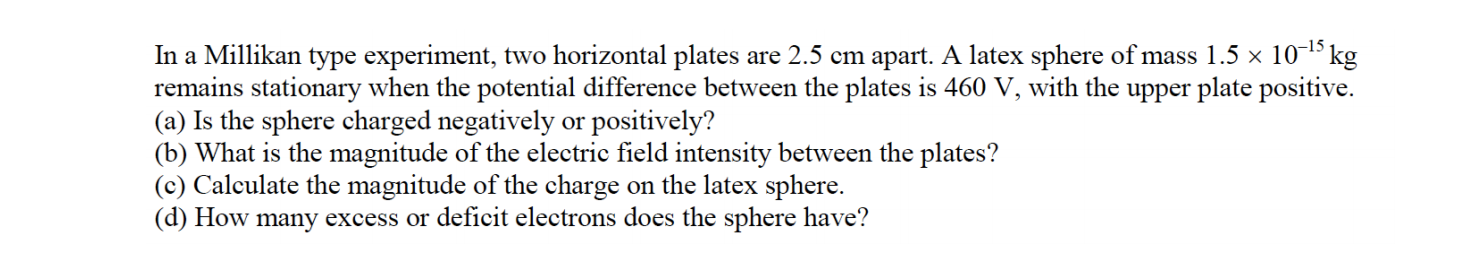 Solved In a Millikan type experiment, two horizontal plates | Chegg.com