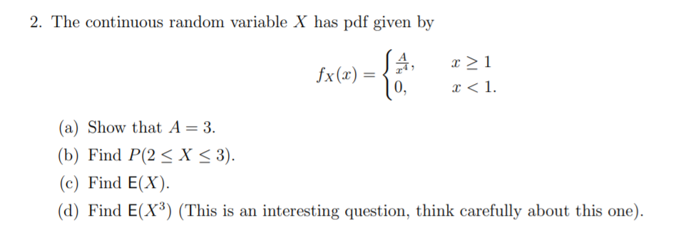 Solved 2. The continuous random variable X has pdf given by | Chegg.com