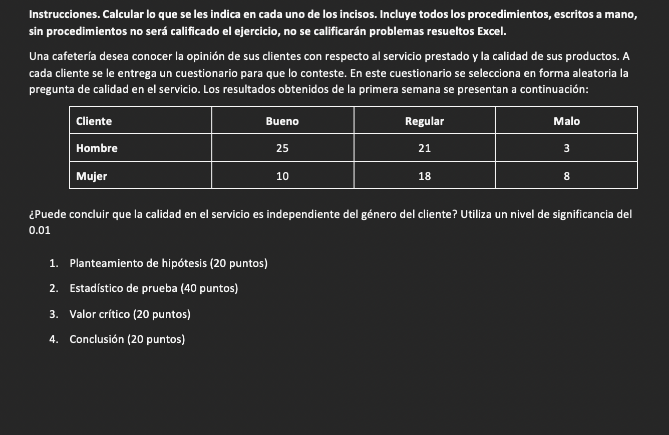 Instrucciones. Calcular lo que se les indica en cada uno de los incisos. Incluye todos los procedimientos, escritos a mano, s