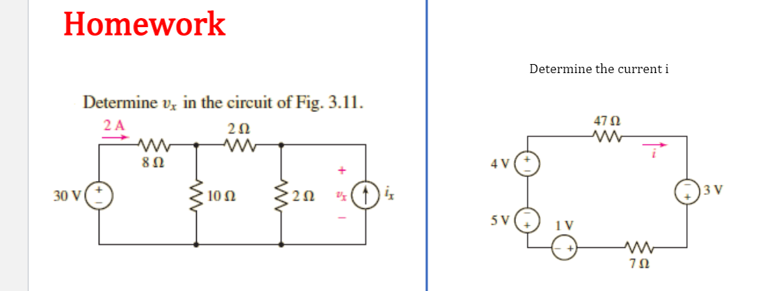 Solved Homework Determine The Currenti Determine V, In The | Chegg.com