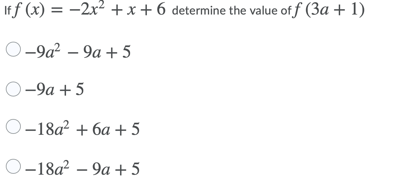 Solved Iff (x) = –2x2 + x + 6 determine the value off (3a + | Chegg.com