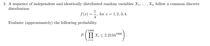 Solved 2. A sequence of independent and identically | Chegg.com