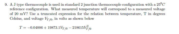 Solved 9. A J type thermocouple is used in standard 2 | Chegg.com