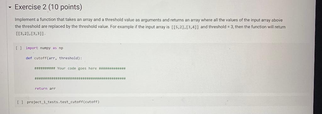 Solved - Exercise 2 (10 points) Implement a function that | Chegg.com
