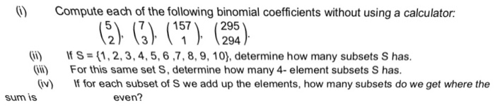 Solved ) Compute each of the following binomial coefficients | Chegg.com