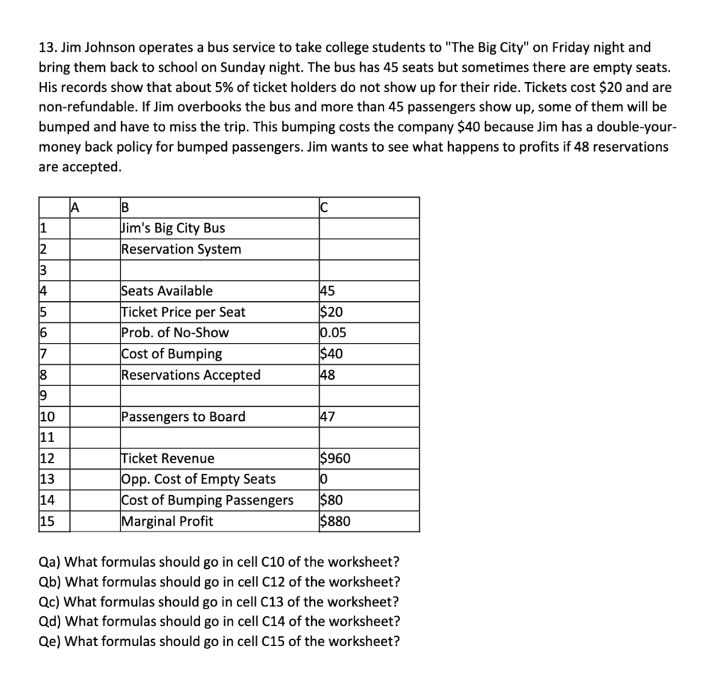 Solved 13. Jim Johnson operates a bus service to take