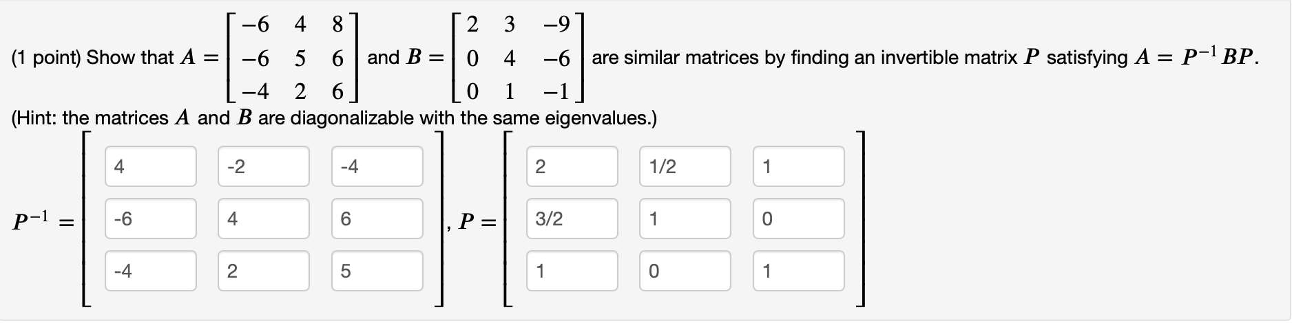 Solved Show That 𝐴 And B Are Similar Matrices By Finding | Chegg.com