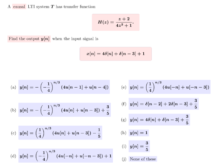 Solved A Causal Lti System T Has Transfer Function H 2 2 Chegg Com