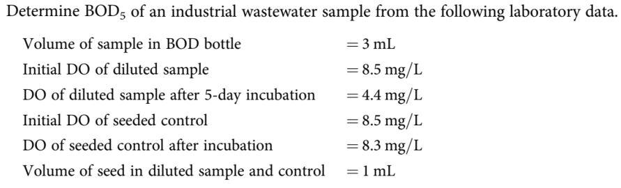 Solved Determine BOD5 of an industrial wastewater sample | Chegg.com