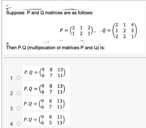 Solved 2 1 Q I 2 16 7 11 Suppose P And Q Matr Chegg Com